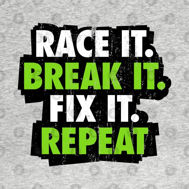 Race it Break it Fix it Repeat by Ayana's arts